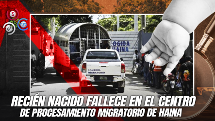 DGM Reporta Muerte De Bebé Haitiano Supuestamente Tras Presentar Dificultades Respiratorias