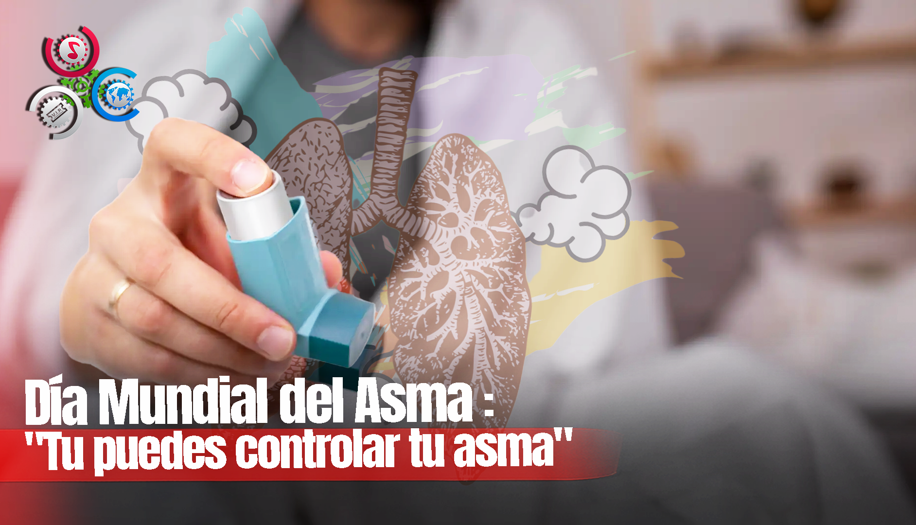 7 DE MAYO:  DÍA MUNDIAL DEL ASMA