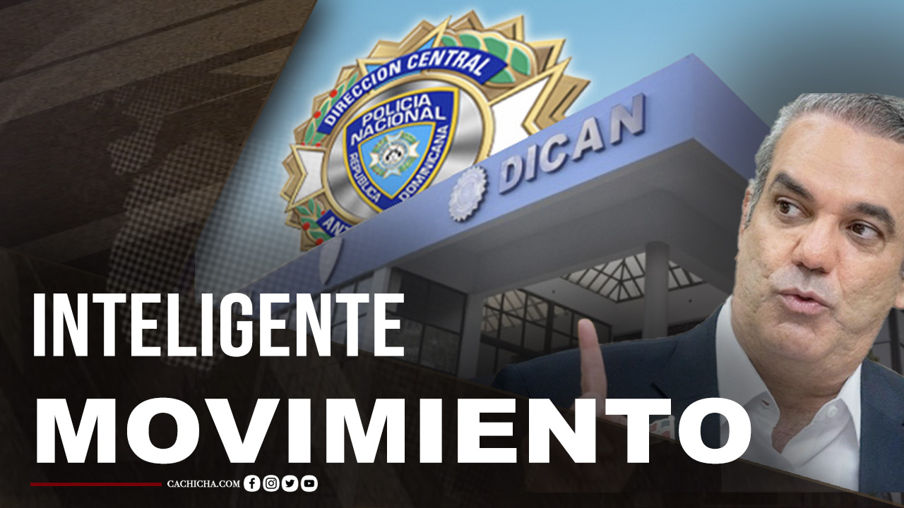 La Inteligente Acción Del Presidente Tras Eliminar El DICAN