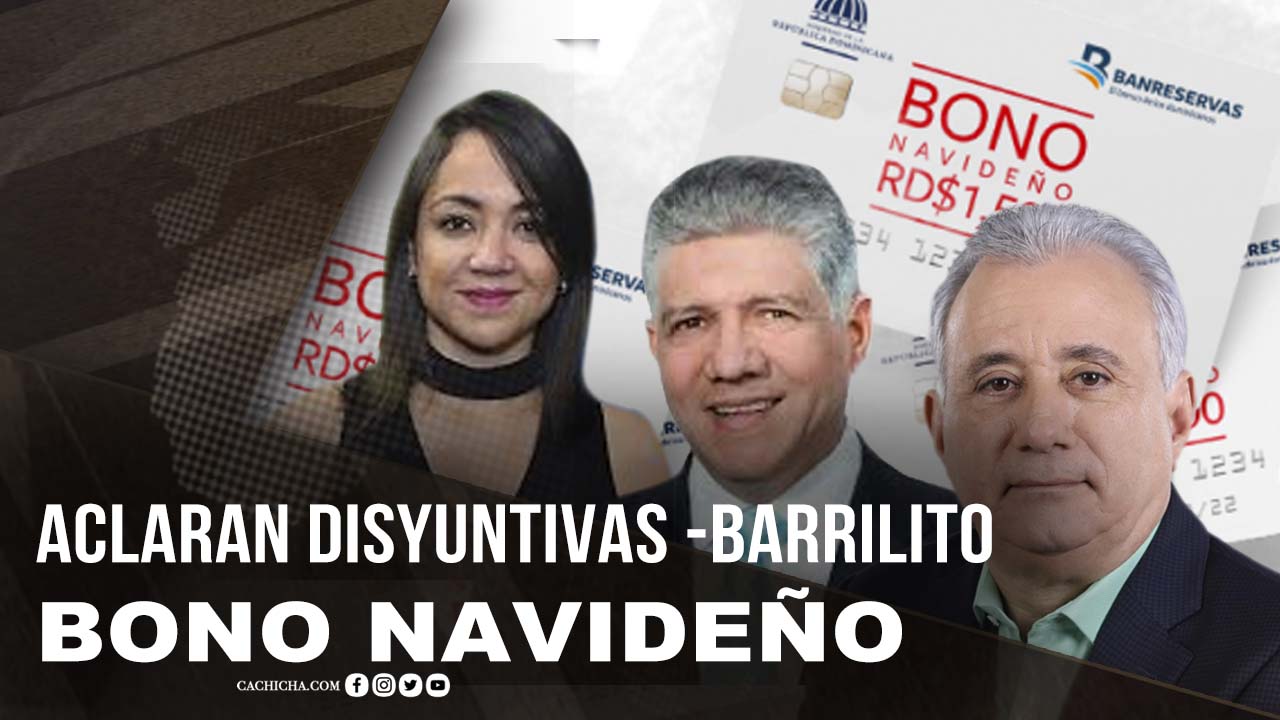 Aclaran Disyuntivas, Barrilito Y Tarjetas Bono Navideño