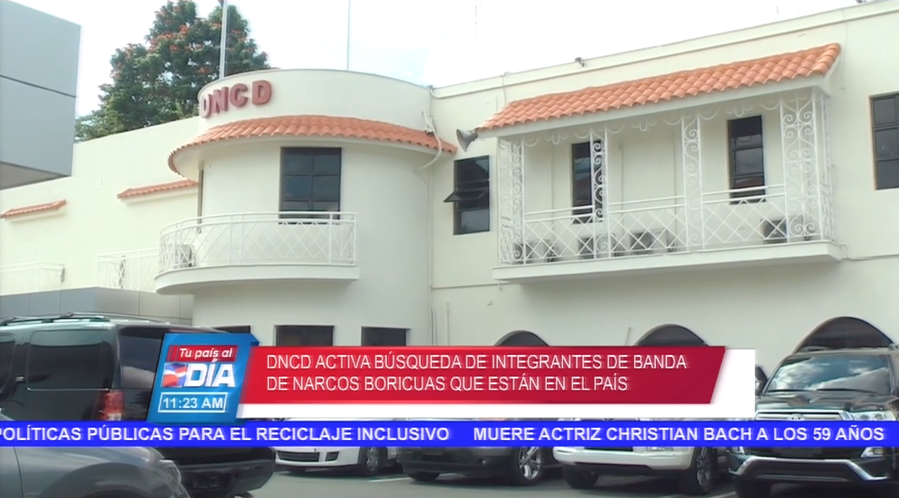DNCD Activa Búsqueda De Integrante De Una Banda Boricua Que Se Encuentran En El País