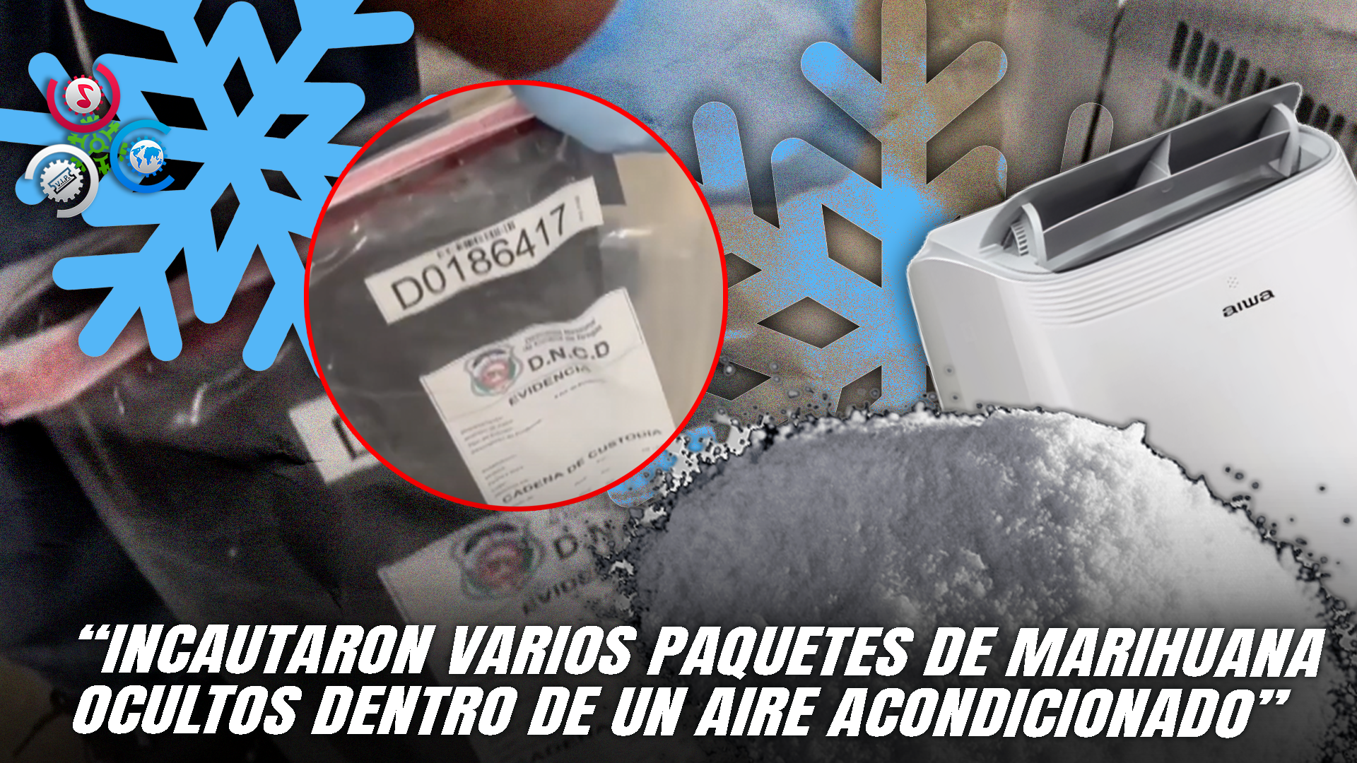 DNCD Descubre Cargamento De Marihuana Escondido En Aire Acondicionado Portátil