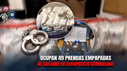DNCD Detiene Colombiana Con Ropa Impregnada De Cocaína