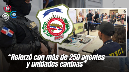 DNCD Refuerza Operativos De Interdicción En Puertos Y Aeropuertos Por Temporada Navideña
