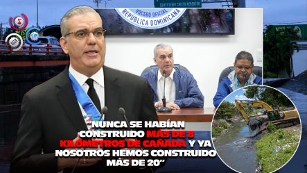 Presidente Abinader Defiende Obras En Cañadas Mientras Urbanistas Piden Soluciones Estructurales