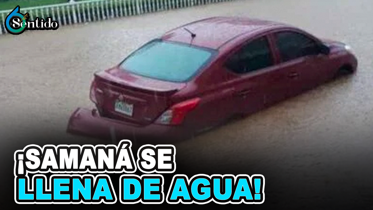 Dahia Sena – ¡Samaná Se Llena De Agua! – 6to Sentido