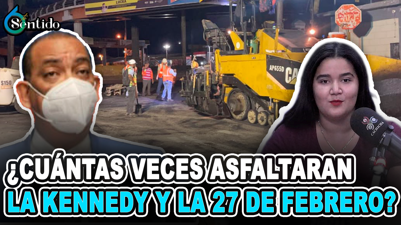 Dahia Sena: “¿CUÁNTAS VECES ASFALTARÁN LA KENNEDY Y LA 27 DE FEBRERO?” | 6to Sentido