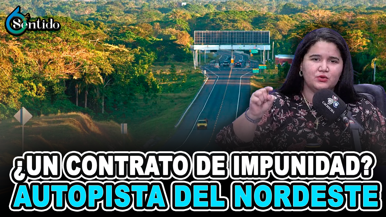 Dahia Sena – ¿Un Contrato De Impunidad?- Autopista Del Nordeste | 6to Sentido