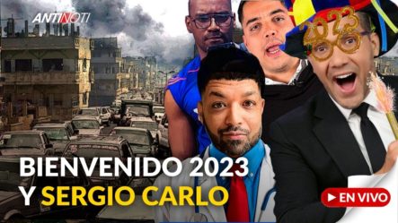 Damos La Bienvenida Al 2023 Y A Sergio Carlo | Antinoti