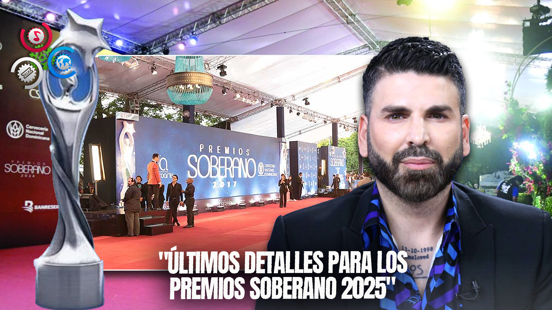 Dan Toques Finales Para La Presentación De Premios Soberano Esta Noche