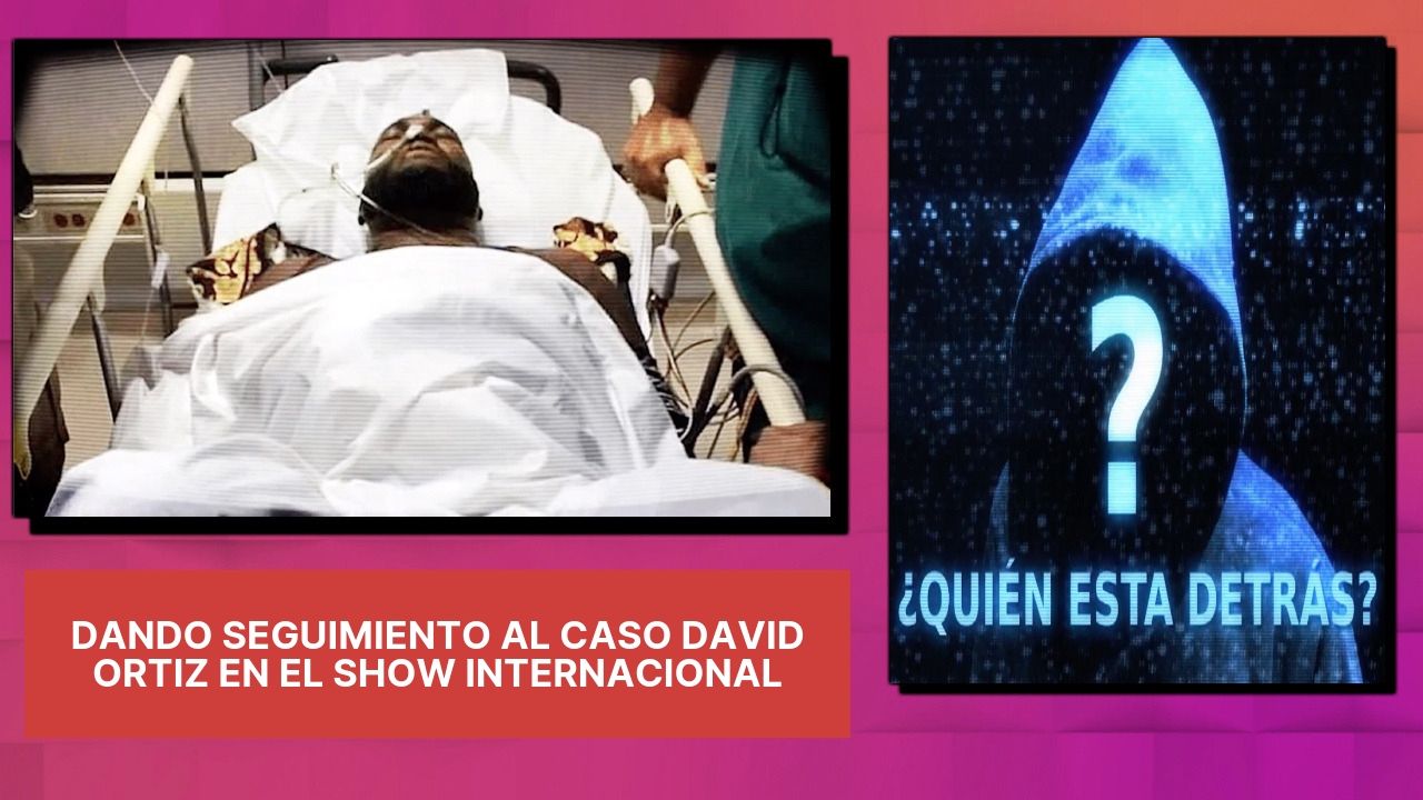 Dando Seguimiento Al Caso David Ortiz En El Show Internacional
