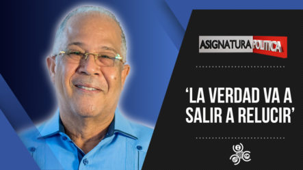 “La Verdad Va A Salir A Relucir” Caso De Manuel Rivas | Asignatura Política