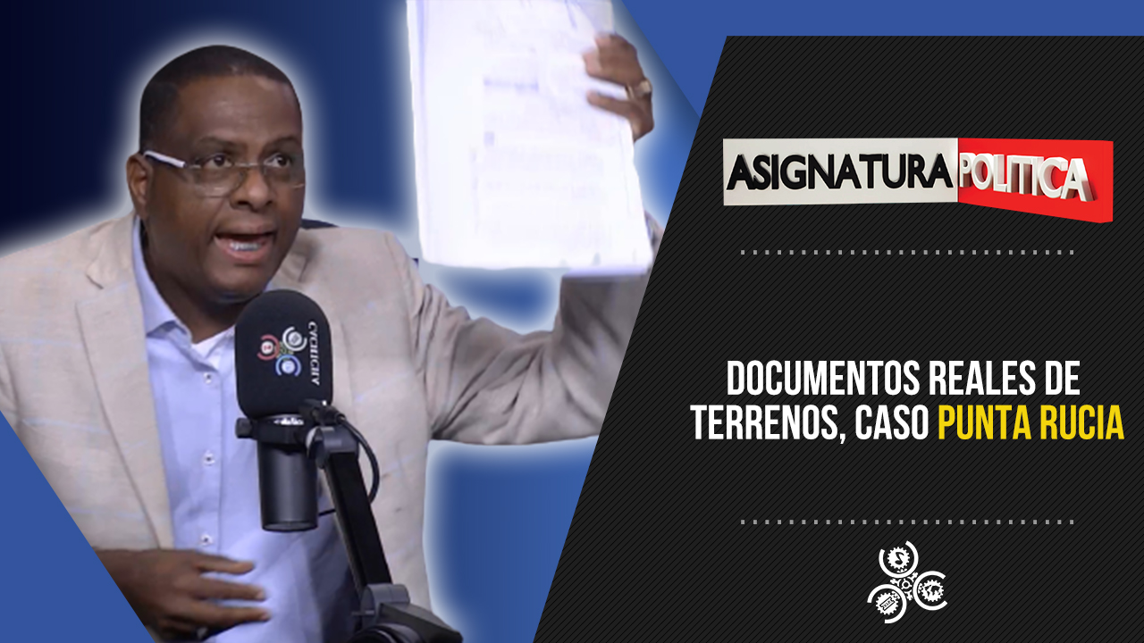 Documentos REALES De Terrenos, Caso Punta Rucia | Asignatura Política