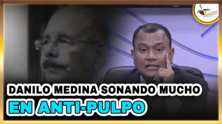 Danilo Medina Sonando Mucho En Anti-Pulpo | Tu Mañana By Cachicha