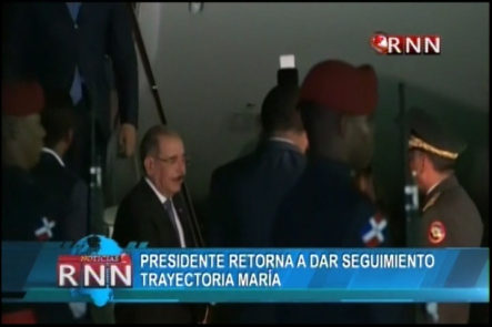 Danilo Medina Vino Al País Para Enfrentar A María Cara A Cara
