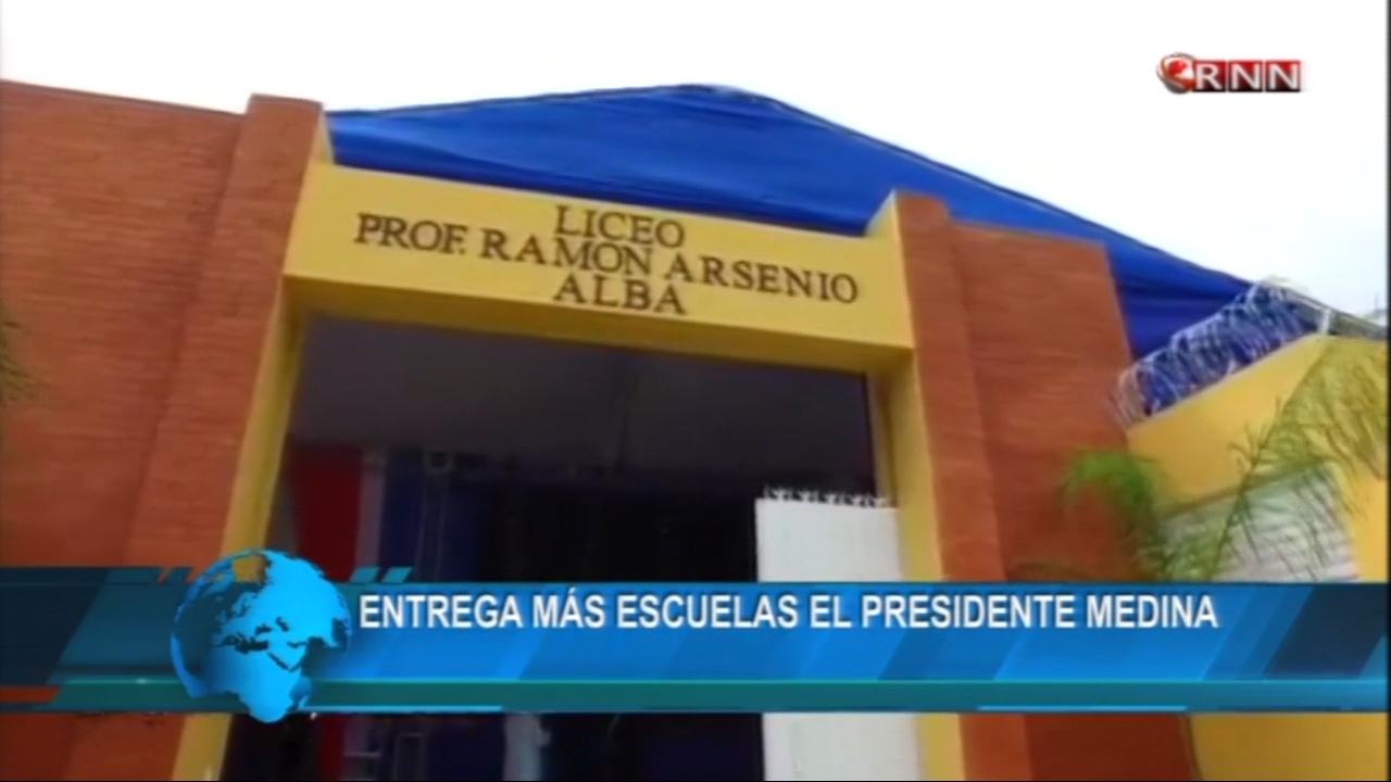 El Presidente Danilo Medina Entrega 2 Escuelas, En La Provincia Hermanas Mirabal