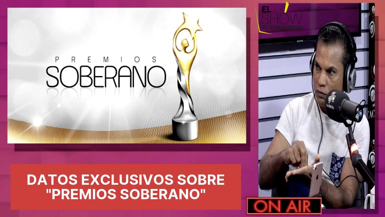 El Internacional Mamola Revela Datos Exclusivos Sobre La Compra De Los Premios Soberano