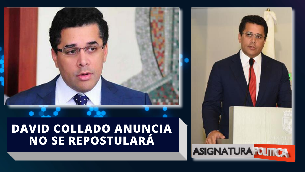 David Collado Anuncia No Se Repostulará Como Alcalde Del Distrito | Asignatura Política