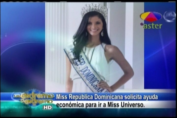 Miss República Dominicana Solicita Ayuda Económica Para Ir A Miss Universo