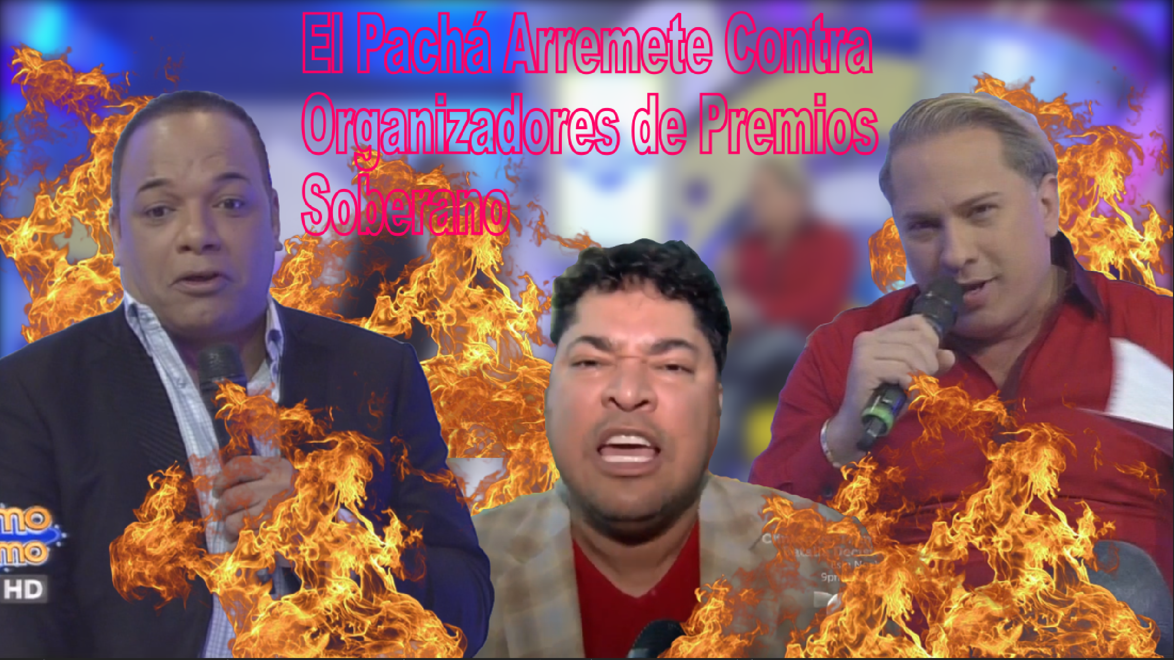 El Pachá Arremete Contra Organizadores De Premios Soberano Y Más Noticias En Farándula Extrema