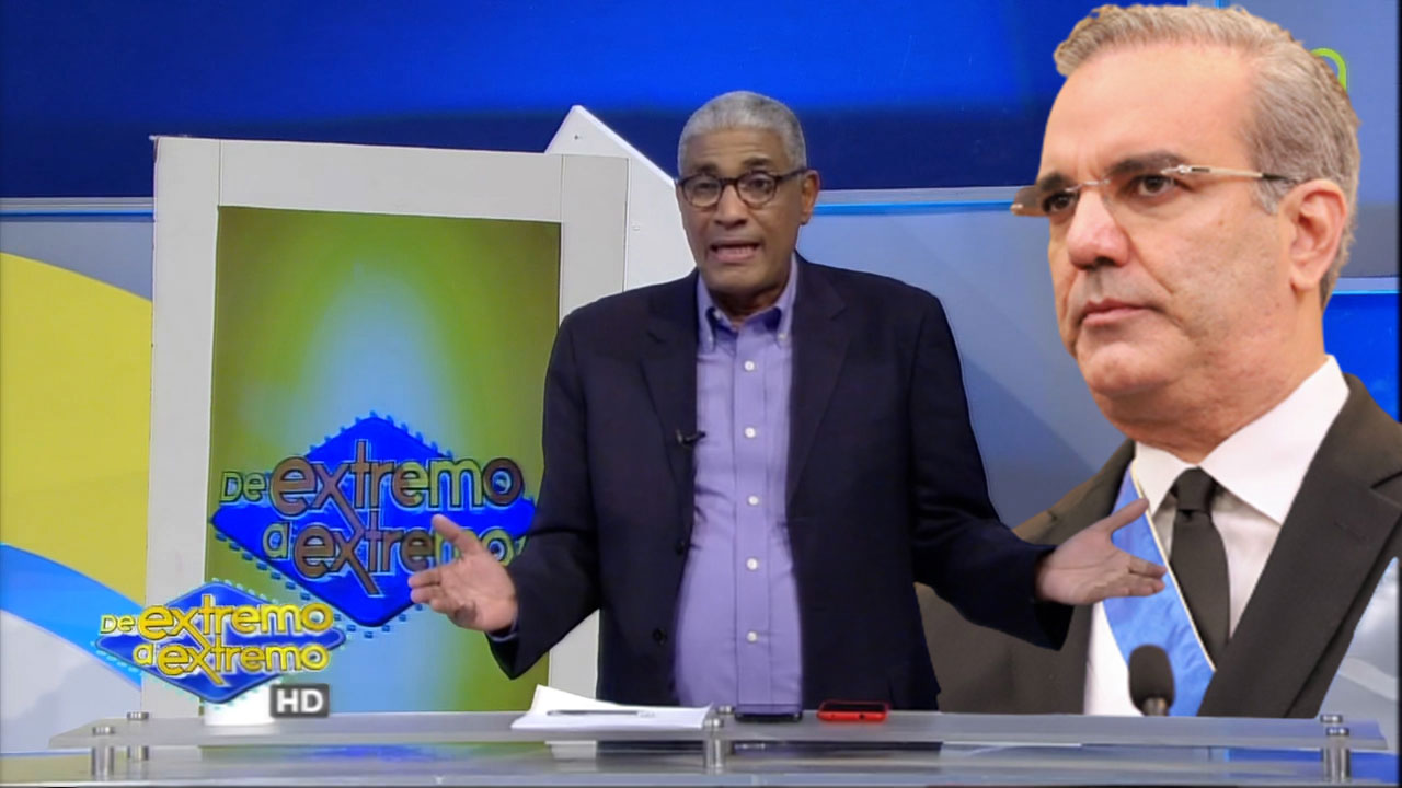 Johnny Vásquez: “Luis Abinader Escucha Todo Lo Que Te Digan, Pero No Te Lleves De Todo”