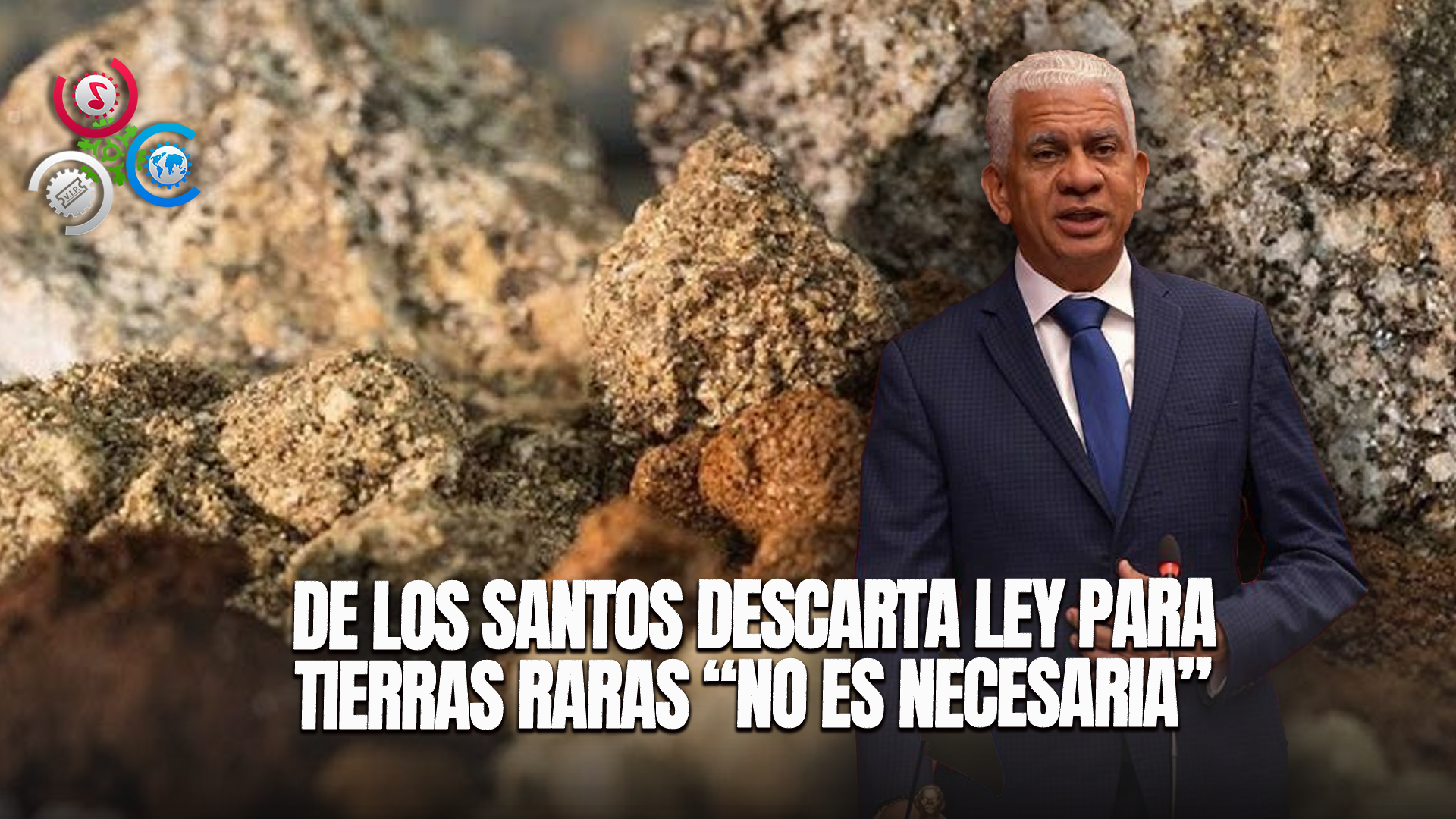 De Los Santos: No Es Necesario Una Ley Para Regular Explotación De Tierras Raras