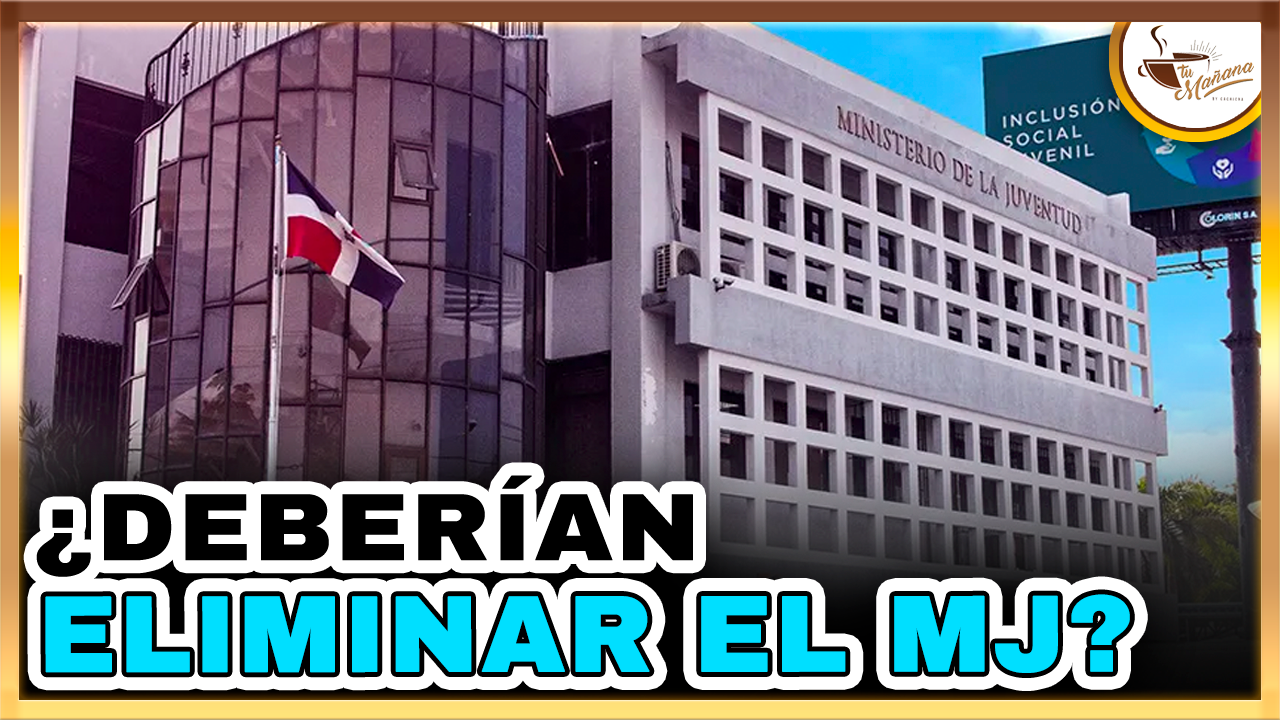 ¿Deberían Eliminar El Ministerio De La Juventud? | Tu Mañana By Cachicha
