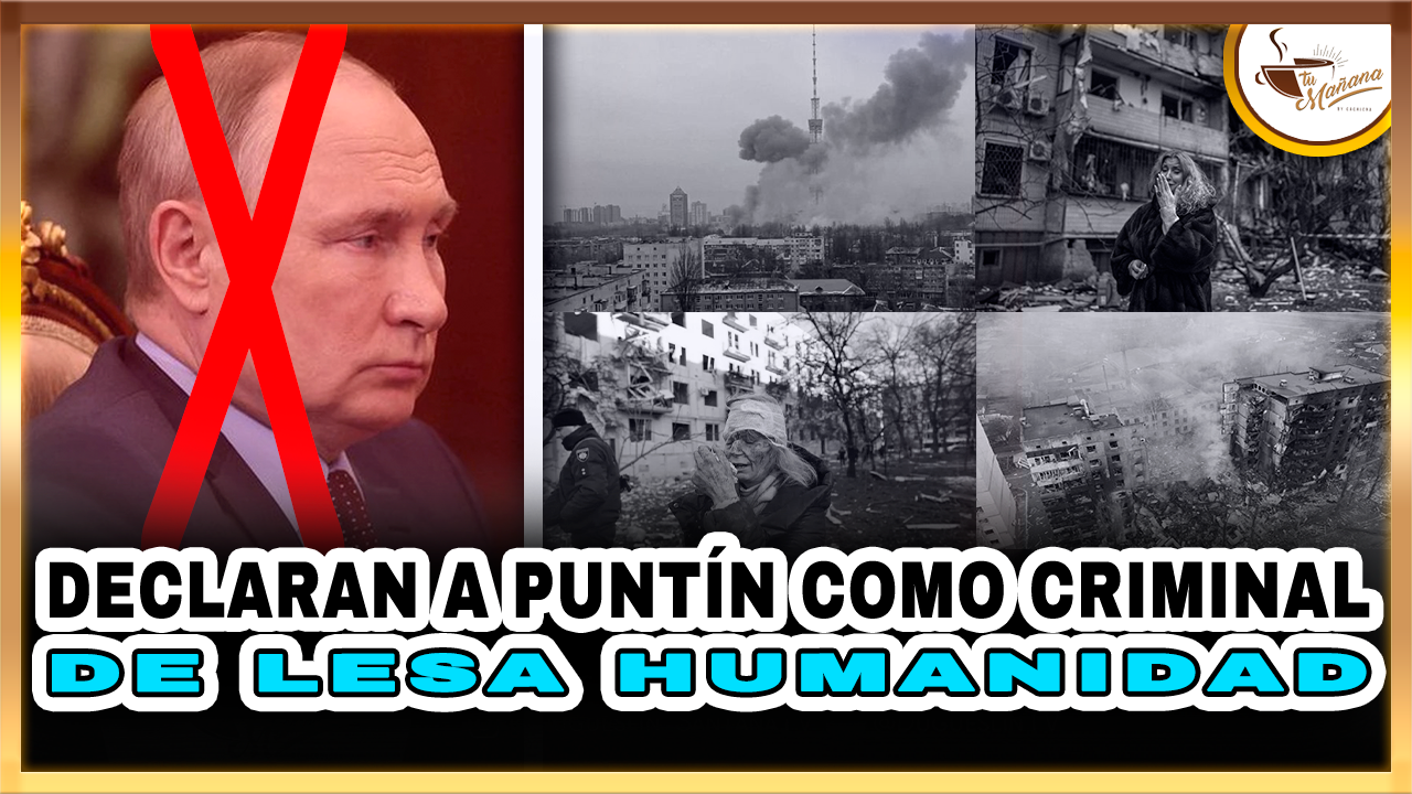 Declaran A Puntín Como Criminal De La Humanidad – Tu Mañana By Cachicha