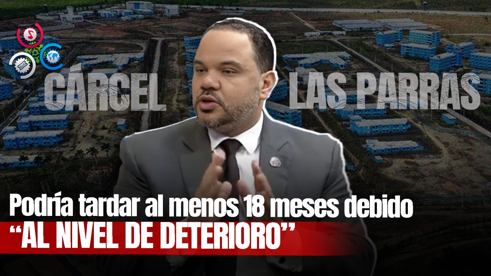 “Habilitación De Cárcel Las Parras Podría Tardar Por Lo Menos 18 Meses”, Dice Defensor Del Pueblo
