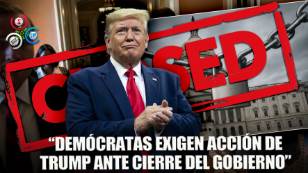“Demócratas Acusan A Trump De Ignorar Cierre Del Gobierno Y Exigen Su Acción”