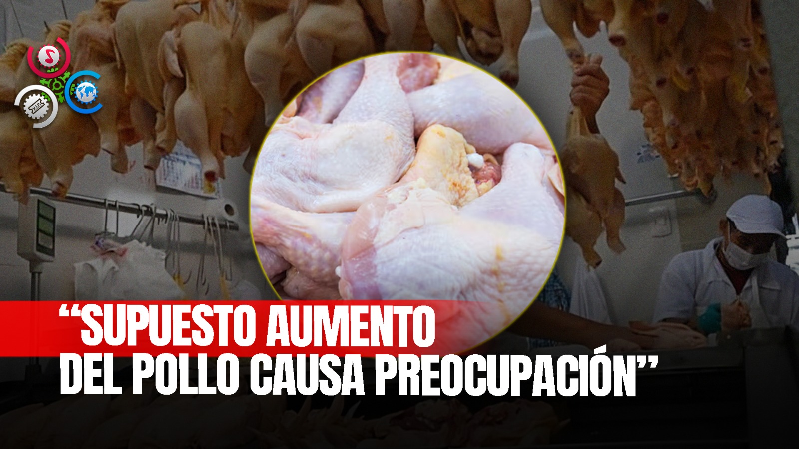 Denuncian Aumento En El Precio Del Pollo A RD$90-95 Debido A La Merma En La Producción
