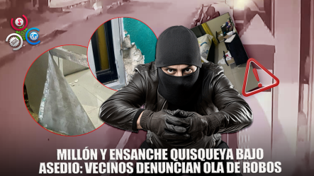 Denuncian Ola De Robos En El Millón Y El Ensanche Quisqueya