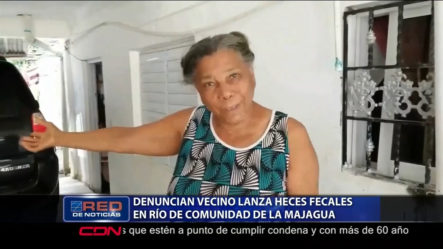 Denuncian Vecino Lanza Heces Fecales En Río De Comunidad De La Majagua