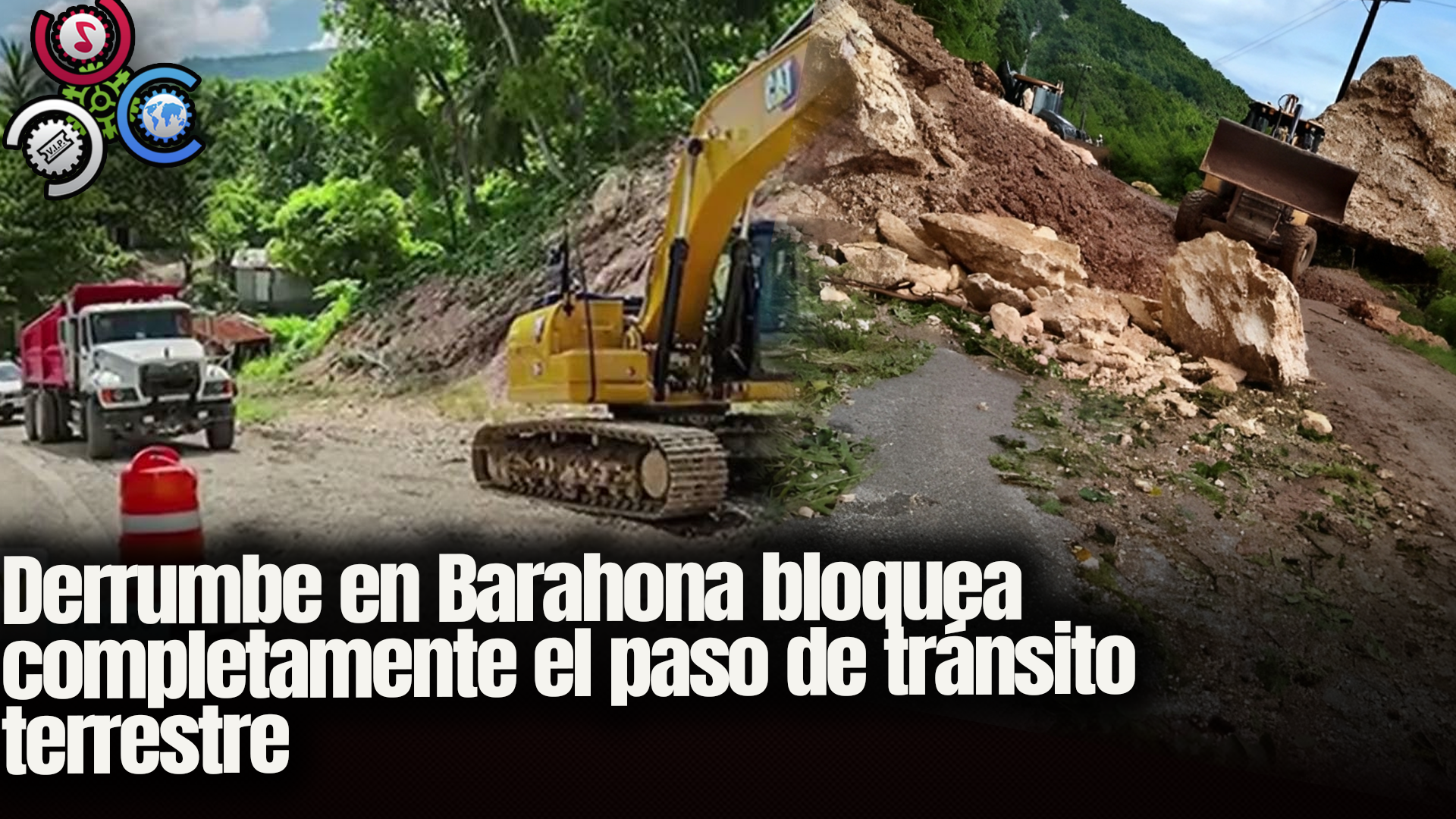 Derrumbe En Barahona Bloquea Completamente El Paso De Tránsito Terrestre