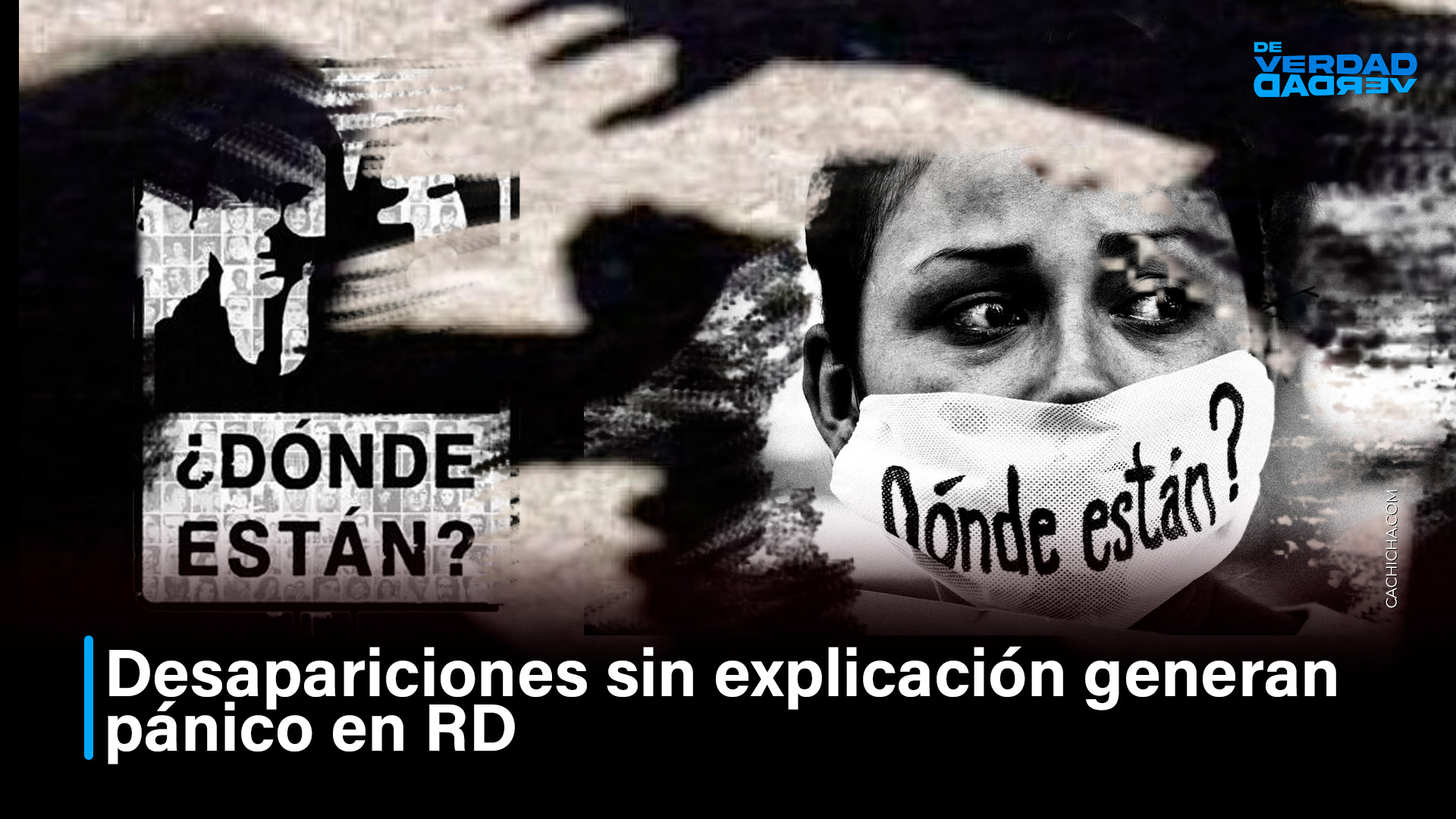 Desapariciones Sin Explicación Generan Pánico En RD