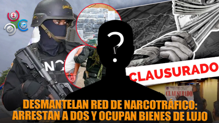 Desmantelan Red De Narcotráfico: Ocupan Discotecas, Casas De Lujo Y Arrestan A Dos