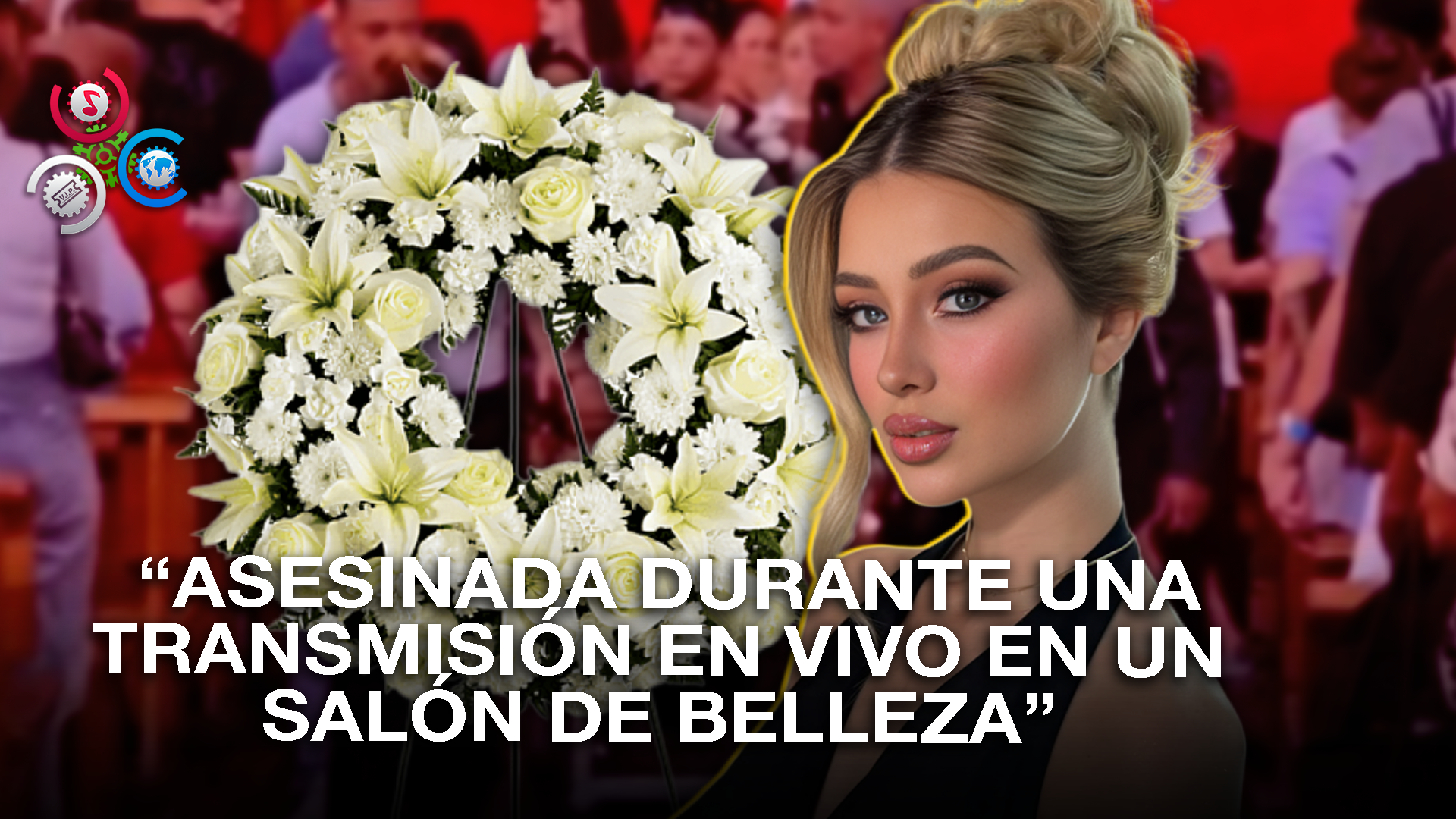 Despedida A Valeria Márquez, Asesinada En Vivo