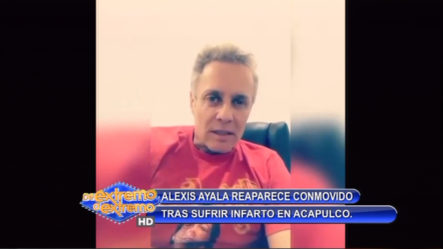 Alexis Ayala Reaparece Tras Sufrir Un Infarto En Acapulco