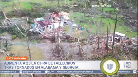 Aumenta A 23 La Cifra De Fallecidos Tras Tornados En Alabama Y Georgia