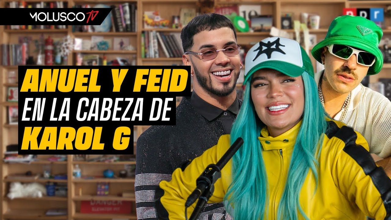 Destapamos A Karol G, Su Pelo Y Gorra De Tiny Desk Y La Situación Anuel / FEID