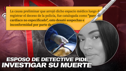 Detective Neoyorquina Muere Después De Cirugía En Colombia; Su Esposo Exige Respuestas