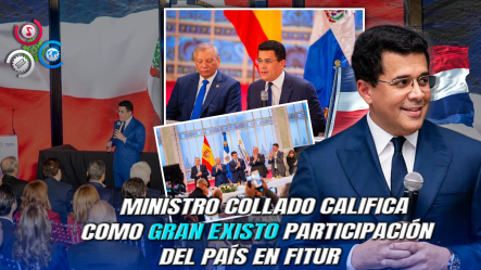 República Dominicana Logra Acuerdos En FITUR Por Más De  885 Mil Millones De Pesos