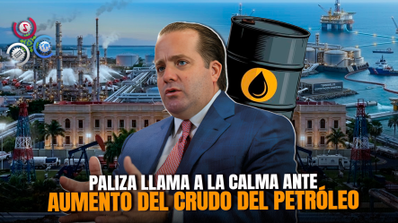 Gobierno Dominicano Gobierno Asegura Tiene Capacidad Para Mitigar Impacto Del Alza Del Petróleo Y Llama A La Calma