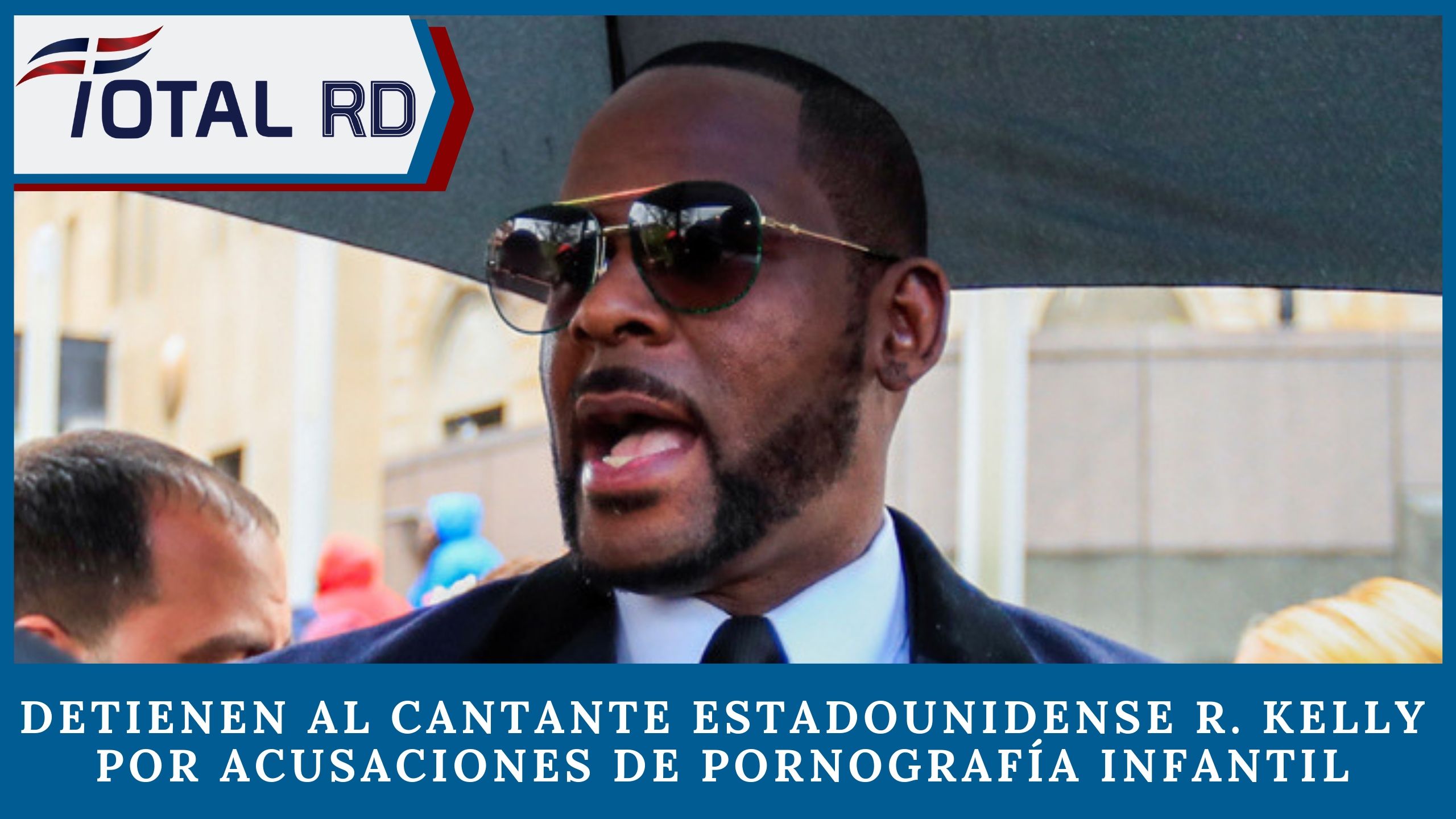 Detienen Al Cantante Estadounidense R Kelly Por Acusaciones De Pornografía Infantil