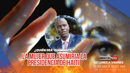 Mira Donde Vive Diamante, La Mujer Que Supuestamente Asumiría La Presidencia De Haití | Asignatura Política