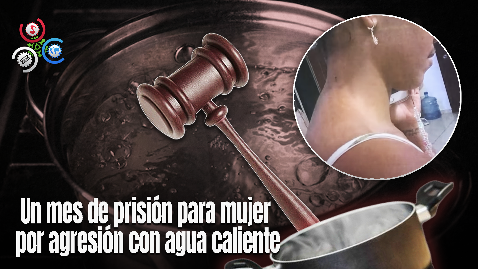Dictan Prisión Preventiva Contra Mujer Por Agredir A Otra Con Agua Caliente En Santo Domingo Este