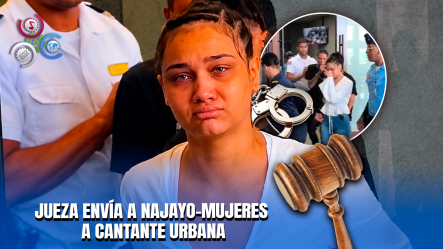 Dictan Tres Meses De Prisión Preventiva Contra Urbana “Masha” Por Porte Ilegal De Armas