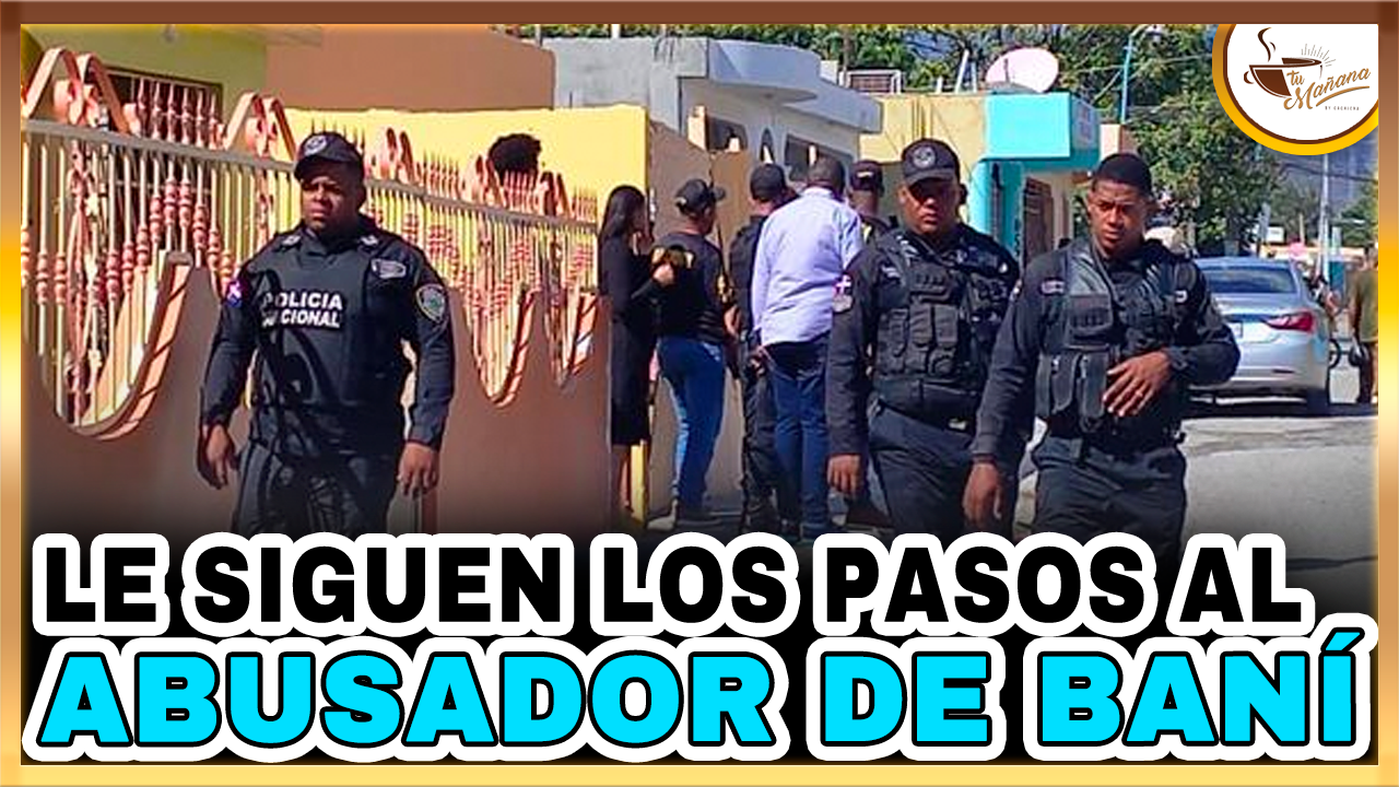 Diego Pesqueira – Le Siguen Los Pasos Al Abusador De Baní | Tu Mañana By Cachicha