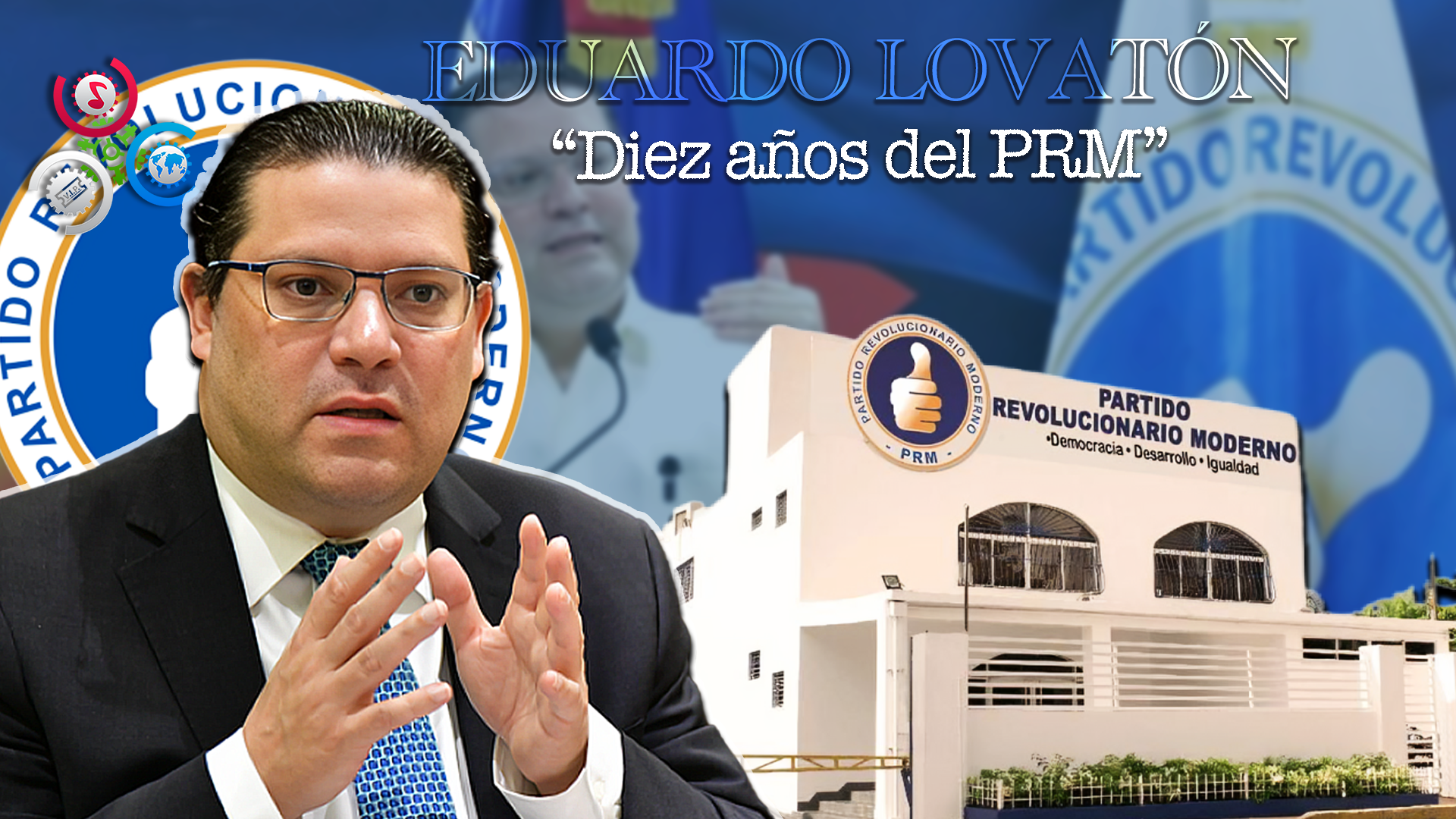 Eduardo Sanz Lovatón Rememora La Creación Y Consolidación Del PRM