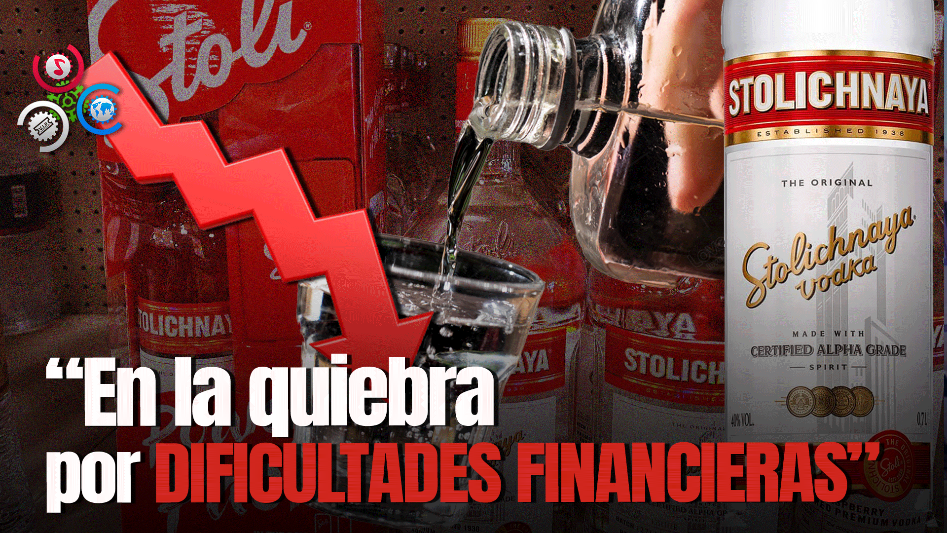 Vodka Stoli Se Declara En Quiebra Por Problemas Financieros Y Ciberataque